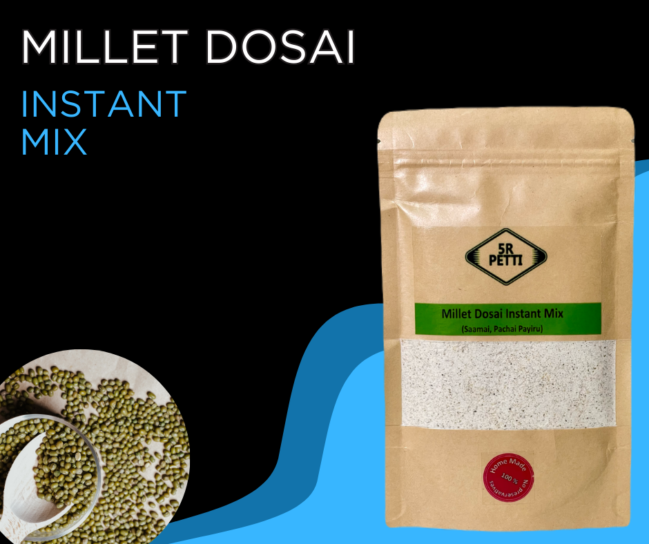 Millet Dosai Instant Mix (Samai, Pachai Payiru)